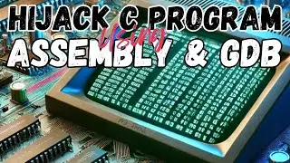 Hijack C Program Using Assembly Language And GDB On Linux