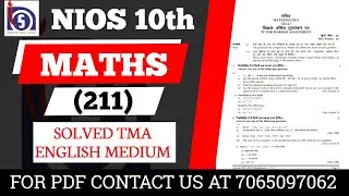 NIOS Class 10th Maths (211) Solved TMA With Pdf || Solved TMA for 2023-24 Session || English Medium