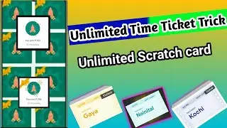 Unlimited Trick Googlepay Rear Tickets | Unlimited Scratch Card Trick | Unlimited Time Account Bug