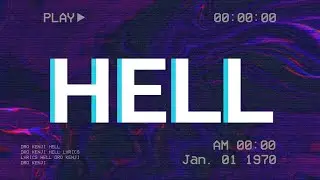 Dro Kenji - Hell (Lyrics)