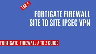How to Setup IPsec Tunnel Between FortiGate to FortiGate eve-ng
