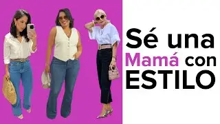 Sé una Mamá con ESTILO | Sin importar EDAD ni TALLA