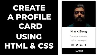 How To Create a Profile Card Using HTML and CSS