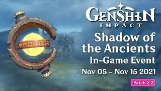 In-Game Event: Shadow of the Ancients 2021| Patch 2.2 | Genshin Impact | No Commentary