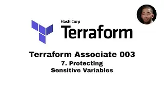 Terraform Full Course Associate 003 | Protecting Sensitive Input Variables