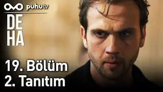 Deha 19. Bölüm 2. Tanıtım