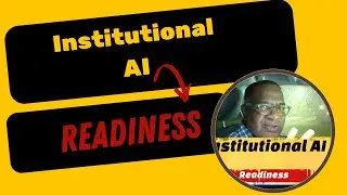 Institutional AI Readiness|Crtical Reflection
