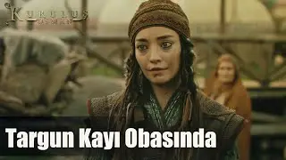 Osman, Targun Hatun'u obaya getiriyor! - Kuruluş Osman 34. Bölüm
