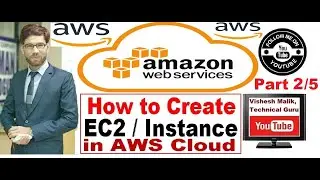 How to Create AWS EC2 Instance with New Console 2021 with Full Details, Part-2 / 5
