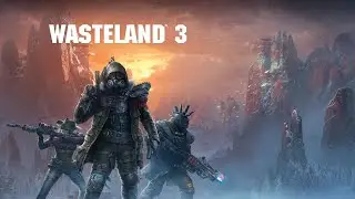 Wasteland 3 game play