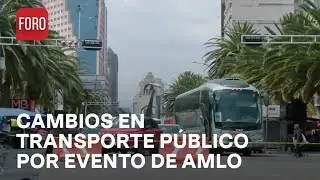 AMLO en el Zócalo: Cambios en transporte público hoy 18 de marzo - Sábados de Foro