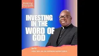 Episode 2: Investing In the Word Of God.