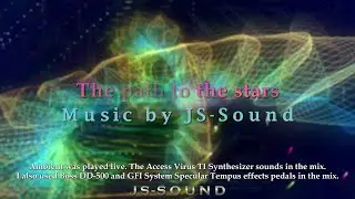 Access Virus TI + GFI System & Boss FX Pedals Ambient - The path to the stars JS-Sound