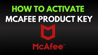 How To Activiate Your McAfee Product Key