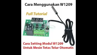 Setting Module W1209 For Incubator Hatching Eggs || W1209 Untuk Mesin Tetas Telur Indonesia Tutorial