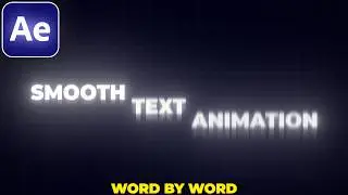 How to Make SMOOTH TEXT ANIMATION in After Effects