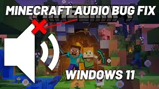 How To Fix Minecraft No Audio bug Problem in Windows 11