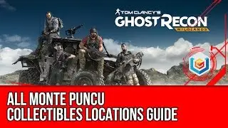 Ghost Recon: Wildlands All Monte Puncu Collectibles Locations (Cases | Medals | Files | Skills)