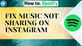 How To Fix Spotify Music Not Sharing On Instagram 2024 | Spotify Not Sharing On Instagram