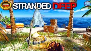 Settling Down On This Amazing New Island | Stranded Deep Gameplay | S10 EP12