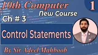 Control Statements in c | 10th class computer science new book chapter 3