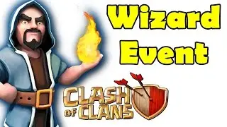 Clash of Clans Wizard Event Update Preparation & Magic Trailer