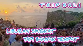 liburan singkat tapi bisa ngetrip ke banyak tempat dan asik