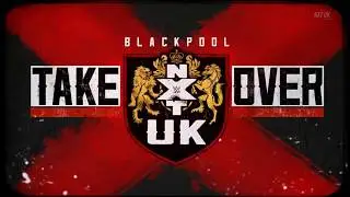 NXT UK Takeover: Blackpool Review
