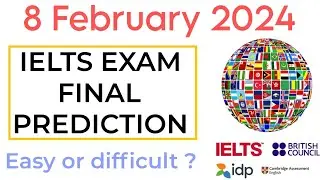 8 February 2024 IELTS Exam Prediction | Academic and General | Important IELTS Exam Prediction 2024