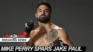 Mike Perry Sends Warning To Dana White & Ben Askren After Sparring Jake Paul