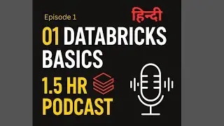 Episode 1 | 01 Databricks Basics | Databricks Hindi Podcast Series 2025 |  Audio NotebookLM