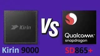 Huawei HiSilicon Kirin 9000 Vs Qualcomm Snapdragon 865+ | Benchmark Comparison