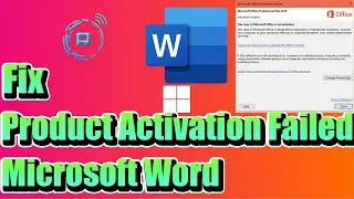 Fix Product Activation Failed in Microsoft Word (MS Word)