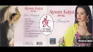 Arama Beni | Aysun Kaya