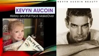 KEVYN AUCOIN History DOCUTORIAL & Make Over