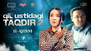 Qil Ustidagi Taqdir 2 - mavsum treyler 11 - qism (milliy serial) | Қил Устидаги Тақдир 2