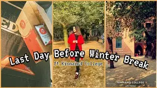 A Day Before Winter Break ft Kinnaird College ( KCW )