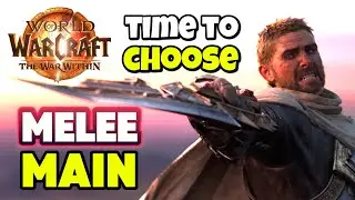 BEST MELEE Class for The War Within: Choosing My MAIN!