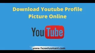 How To View/Download YouTube Profile Picture In Full Size | Download YouTube Profile Picture