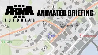 Arma 3: How To Create An Animated Briefing