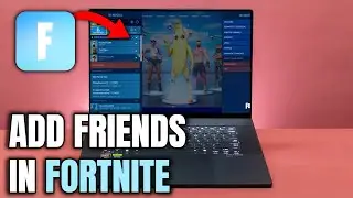 🔧 How to Add New Friends in Fortnite: New Season 2024 Guide