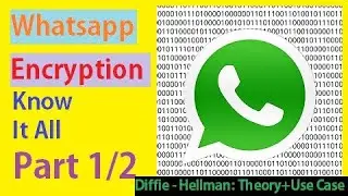 diffie hellman whatsapp end to end encryption part 1/2