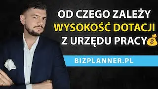 Od czego zależy WYSOKOŚĆ DOTACJI z Urzędu Pracy? | Ile wynosi dotacja z PUP 2024?