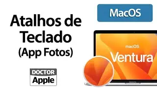 Curso Apple Mac - Atalhos de Teclado para o App Fotos Mac
