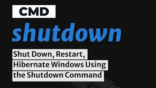 Shutdown CMD Command: Learn to Shutdown/Restart Your PC Using CMD