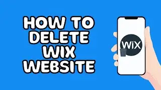 How to Delete Wix website