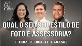 Dicas Importantes para Seu Casamento | Com Lidiane de Paula e Filipe Nakazato | Eterno Podcast Ep 20