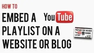 How to Embed A YouTube Playlist Onto A Blog or Website | YouTube Video Embed Tutorial