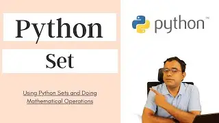 Sets in Python with Set Operations like union and intersection - Python set discard vs remove