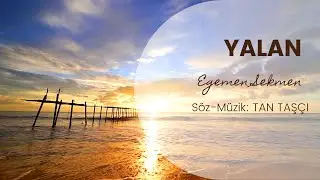 Egemen Sekmen - Yalan  (Tan Taşçı Cover)